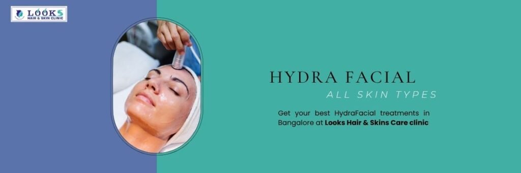 best HydraFacial treatments in Bangalore